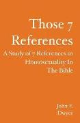 Those 7 References: A Study of 7 References to Homosexuality in the Bible