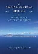 An Archaeological History of Montserrat in the West Indies