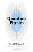 Knowledge in a Nutshell: Quantum Physics: The Complete Guide to Quantum Physics, Including Wave Functions, Heisenberg's Uncertainty Principle and Quan