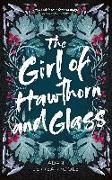 The Girl of Hawthorn and Glass