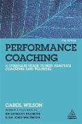 Performance Coaching: A Complete Guide to Best Practice Coaching and Training