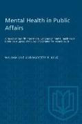 Mental Health in Public Affairs: A Report of the Fifth International Congress on Mental Health 1954 Under the Auspices of the World Federation for Men