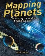 Mapping the Planets: Discovering the Worlds Beyond Our Own