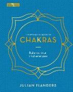 The Essential Book of Chakras: How to Focus the Energy Points of the Body