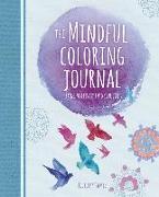 The Mindful Coloring Journal: Bring Positivity Into Your Life