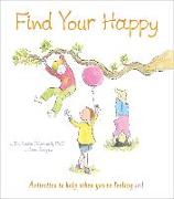 Find Your Happy: Activities to Help When You're Feeling Sad