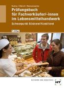 Prüfungsbuch für Fachverkäufer /-innen im Lebensmittelhandwerk