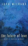 The Future of Love