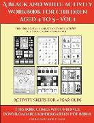 Activity Sheets for 4 Year Olds (A black and white activity workbook for children aged 4 to 5 - Vol 1): This book contains 50 black and white activity