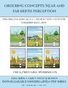 Pre K Printable Worksheets (Ordering concepts near and far depth perception): This book contains 30 full color activity sheets for children aged 4 to