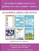 Lernbücher für 5-Jährige (Ein farbiges Arbeitsbuch für Kinder von 4 bis 5 Jahren - Band 4): 30 farbige Arbeitsblätter. Der Preis dieses Buches beinhal