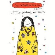 May the Thoughts Be with You: Little Journal of Truth