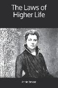 The Laws of Higher Life