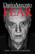 Fear: The Autobiography of Dario Argento