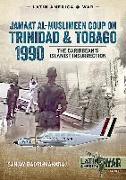 Trinidad 1990: The Caribbean's Islamist Insurrection