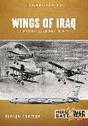 Wings of Iraq: Volume 1 - The Iraqi Air Force, 1931-1970
