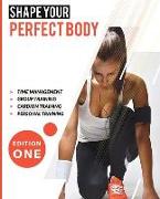 Shape your perfect body