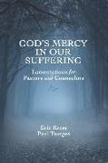 God's Mercy in Our Suffering: Lamentations for Pastors and Counselors