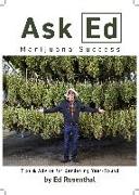 Ask Ed: Marijuana Success: Tips and Advice for Gardening Year-Round