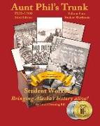 Aunt Phil's Trunk Volume Four Student Workbook Third Edition: Curriculum that brings Alaska's history alive!