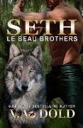 Seth: Le Beau Brothers: New Orleans Billionaire Shifters with BBW mates Series