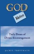 God Notes: Daily Doses Of Divine Encouragement