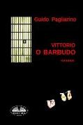 Vittorio O Barbudo: Romance