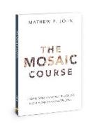 The Mosaic Course