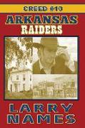 Arkansas Raiders: Creed #10