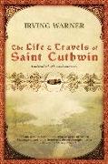 The Life & Travels of Saint Cuthwin