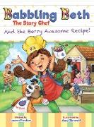 Babbling Beth The Story Chef: And The Berry Awesome Recipe