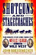 Shotguns and Stagecoaches