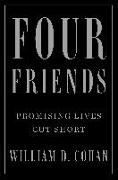 Four Friends: Promising Lives Cut Short