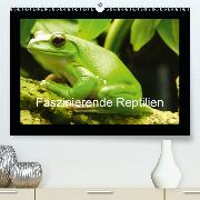 Faszinierende Reptilien(Premium, hochwertiger DIN A2 Wandkalender 2020, Kunstdruck in Hochglanz)