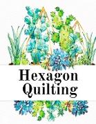 Hexagon Quilting