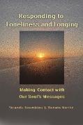 Responding to Loneliness and Longing