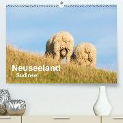 Neuseeland - Südinsel(Premium, hochwertiger DIN A2 Wandkalender 2020, Kunstdruck in Hochglanz)