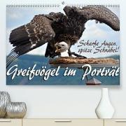 Scharfe Augen, spitze Schnäbel! Greifvögel im Porträt(Premium, hochwertiger DIN A2 Wandkalender 2020, Kunstdruck in Hochglanz)