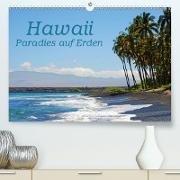 Hawaii Paradies auf Erden(Premium, hochwertiger DIN A2 Wandkalender 2020, Kunstdruck in Hochglanz)
