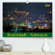 Rudolstadt - Schwarza(Premium, hochwertiger DIN A2 Wandkalender 2020, Kunstdruck in Hochglanz)