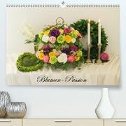 Blumen-Passion(Premium, hochwertiger DIN A2 Wandkalender 2020, Kunstdruck in Hochglanz)