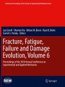 Fracture, Fatigue, Failure and Damage Evolution, Volume 6