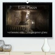 Lost Places - verlassene Orte vergangener Glanz(Premium, hochwertiger DIN A2 Wandkalender 2020, Kunstdruck in Hochglanz)