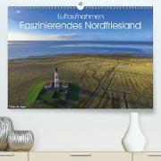 Luftaufnahmen - Faszinierendes Nordfriesland(Premium, hochwertiger DIN A2 Wandkalender 2020, Kunstdruck in Hochglanz)
