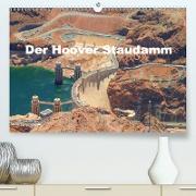 Der Hoover Staudamm(Premium, hochwertiger DIN A2 Wandkalender 2020, Kunstdruck in Hochglanz)