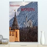 Reizvolles Bayern(Premium, hochwertiger DIN A2 Wandkalender 2020, Kunstdruck in Hochglanz)