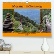 Meraner Höhenweg(Premium, hochwertiger DIN A2 Wandkalender 2020, Kunstdruck in Hochglanz)