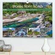 Stories from Ticino(Premium, hochwertiger DIN A2 Wandkalender 2020, Kunstdruck in Hochglanz)