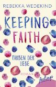 Keeping Faith – Farben der Liebe