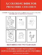 Best Books for Two Year Olds (A Coloring book for Preschool Children)